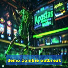 demo zombie outbreak